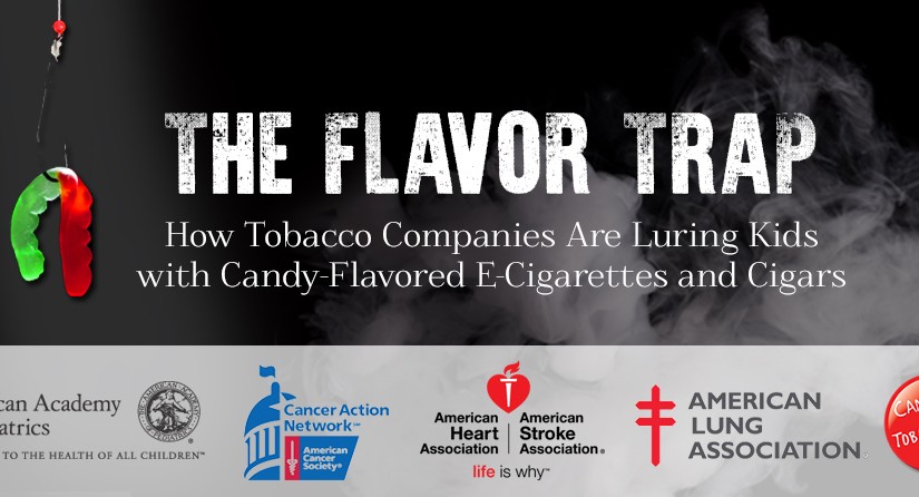 THE FLAVOR TRAP: Tobacco Companies Are Luring Kids with Candy-Flavored E-Cigarettes and Cigars